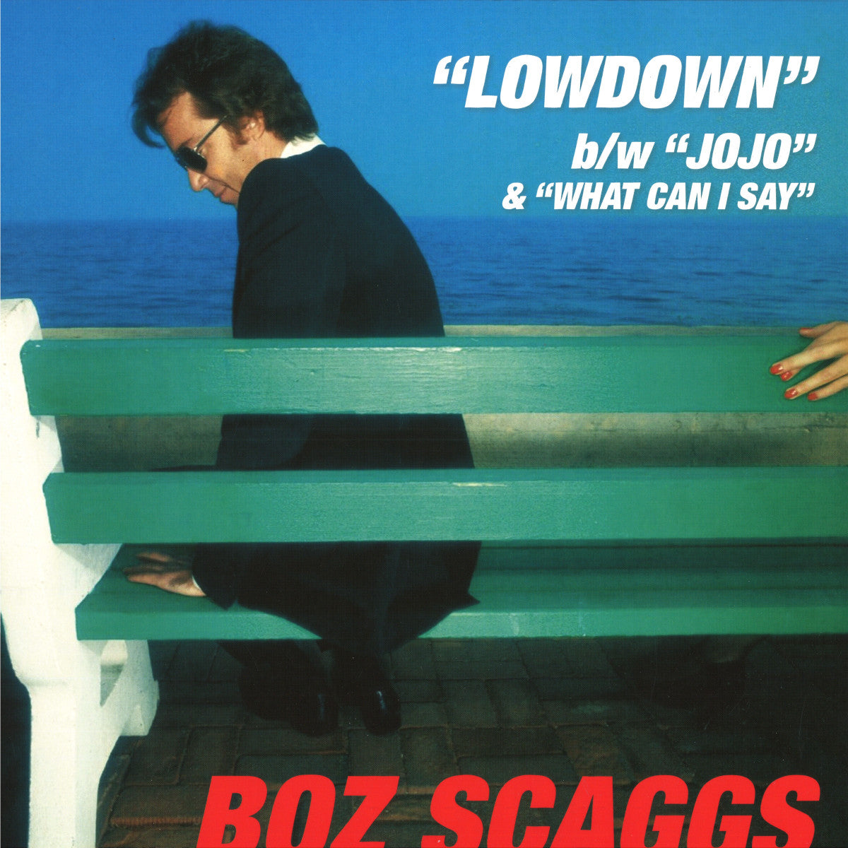 Boz Scaggs  - Lowdown / JoJo / What Can I Say - Limited Release