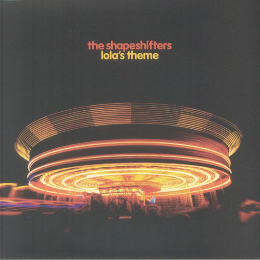 The SHAPESHIFTERS -  Lola's Theme (Original & Remixes) Limited Copies !!!