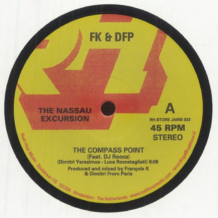 FK / DFP aka FRANCOIS K / DIMITRI FROM PARIS - The Nassau Excursion