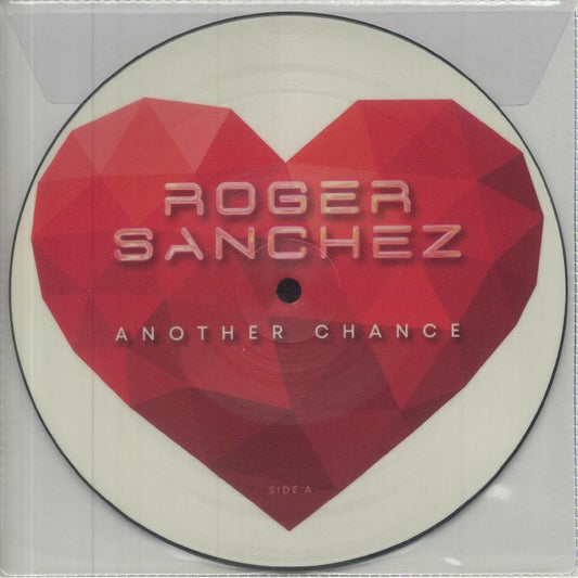 Roger Sanchez - Another Chance (20th Anniversary Edition) 7" Picture Disc