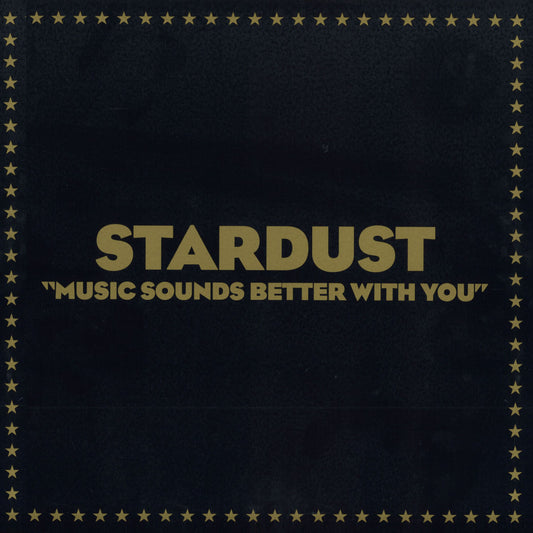 Stardust - Music Sounds Better With You