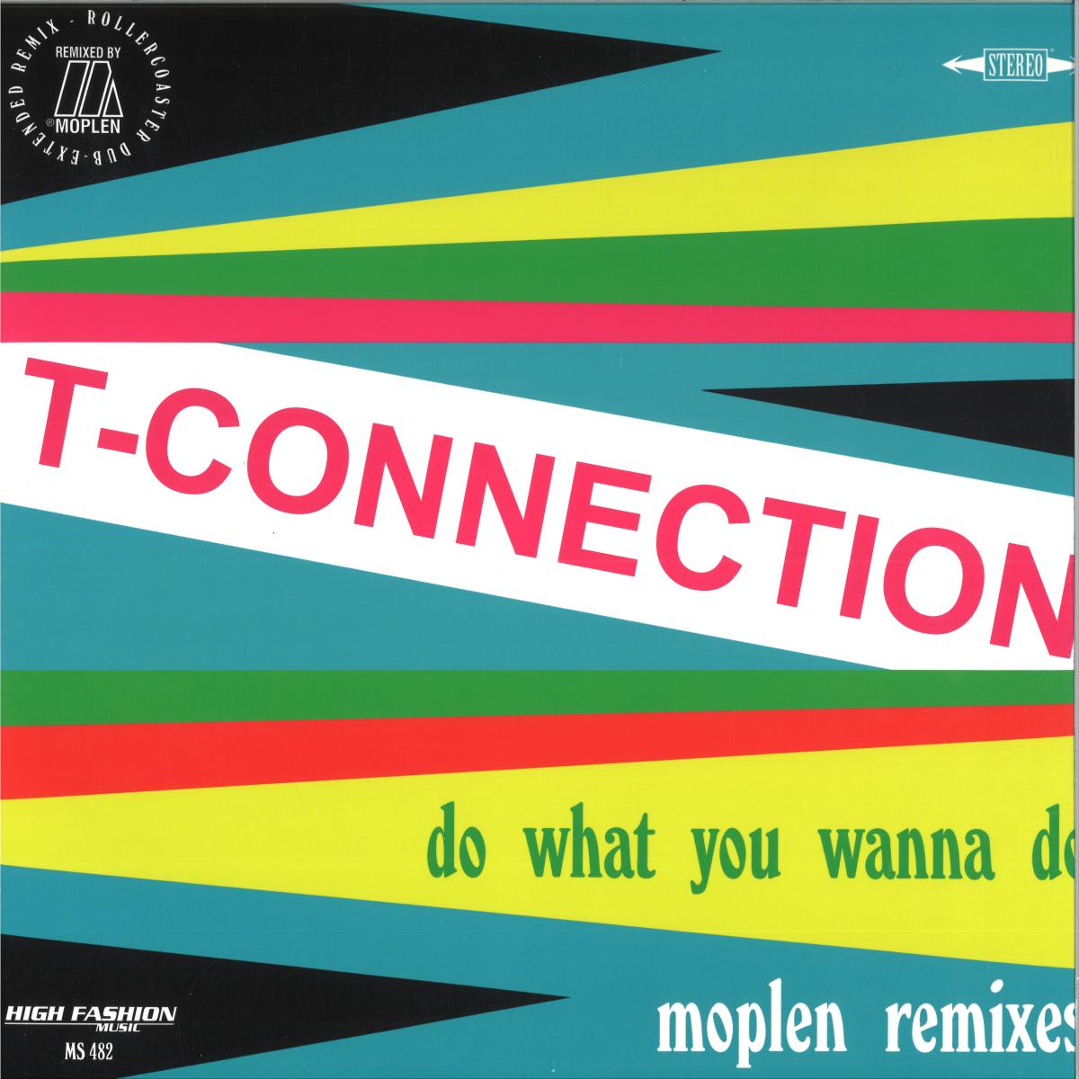 T-Connection  - DO WHAT YOU WANNA DO (LUCA MOPLEN REMIXES) Limited Release
