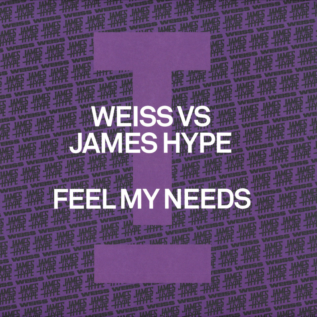 Weiss Vs James Hype - Feel My Needs