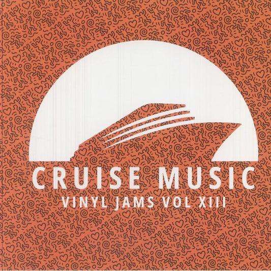 MARK FUNK / DANNY CRUZ / SAMO / MIRKO & MEEX / DENNIS MATSER  - Cruise Music Vinyl Jams Vol XIII