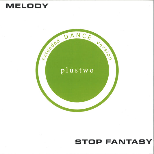 PLUSTWO -  Melody (remastered) / Stop Fantasy